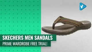 Try On Your New Skechers Men Sandals Now On Amazon Prime Wardrobe Free Trial!