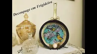 RECICLANDO UMA  FRIGIDEIRA VELHA!
