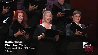 Netherlands Chamber Choir: Programme 2 - - 2020 New Zealand Festival of the Arts