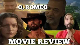 O, ROMEO ( MOVIE REVIEW ) Shahidkapoor | Nana Pategar | Tripti | Sunnyreviewcinema.. 