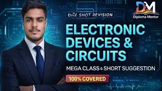 Electronic Devices and circuits | Mega Class And Short Suggestion |  Diploma Mentor