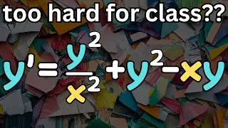 too tricky for your differential equations class??