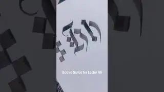 Gothic Script Calligraphy for letter Hh&nbsp;#Calligraphy #GothicScript #GothicCalligraphy #Handwriting
