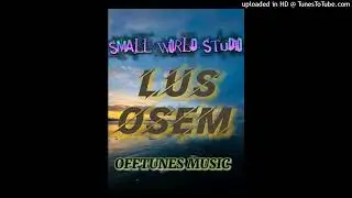 LUSIM OSEM [2023] OFFTUNE MUSIC 🎶OFFICIAL AUDIO 🔉 PRODUCED BY: SMALL WORLD MUSIC🇵🇬