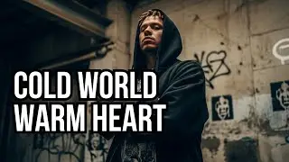 Cold World Warm Heart &ndash; Emotional Hip Hop | Deep Rap