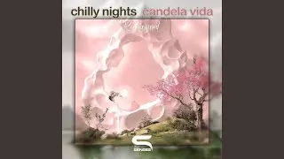 Chilly Nights (Reimagined)