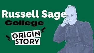 Russell Sage College Origin Story