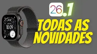 🔥 ABSURDA! O NOVO watchOS 26.1 DEIXOU o Apple Watch gastando MENOS BATERIA!!!