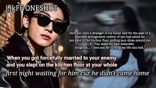 When you got forcefully married to your enemy and you slept on the kitchen floor whole first night..