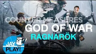 God of War Ragnar&ouml;k: wrapping up (Counter Measures: Jay Play!)