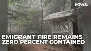Emigrant Fire near Oakridge still at 0% containment after two weeks, burns nearly 32,000 acres