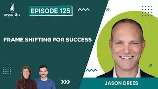 Frame Shifting for Success With Jason Drees