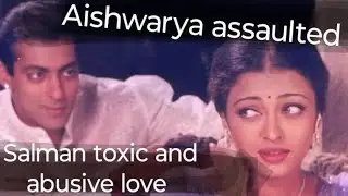 Salman toxic lovestory #salmankhan #abhishek #srk #ashwariyarai #vivekoberoi #abusivepartner #toxic 