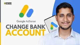 How to Change Bank Account in Google AdSense | Step-by-Step Guide | Story Teller