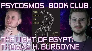 Thomas H. Burgoyne: The Light of Egypt; Science of the Soul and the Stars - Psycosmos Book Review
