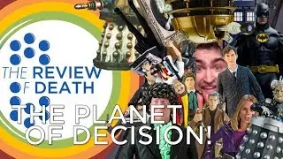 THE REVIEW OF DEATH | 'The Planet of Decision'