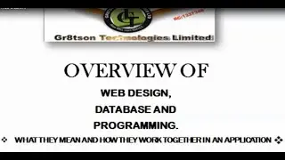 01 OVERVIEW OF DATABASE, PROGRAMMING AND WEB DESIGN BY GR8TSON TECHNOLOGIES LIMITED
