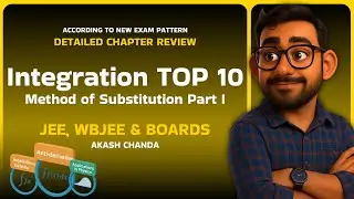 🎯 INTEGRATION IMPORTANT QUESTIONS TOP 10🔥 | Class 12 | Ch.WISE | S2 | CBSE & STATE BOARDs| Akash Sir