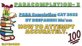 Paracompletion practice for CAT | Elites Grid | Video - 3