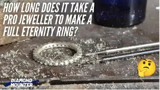 How Long Does it Take a Pro Jeweller to Make a Full Eternity Ring?