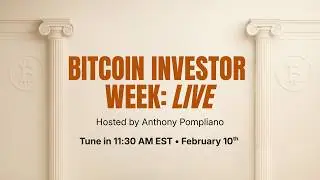 VIP Day | Bitcoin Investor Week 2026