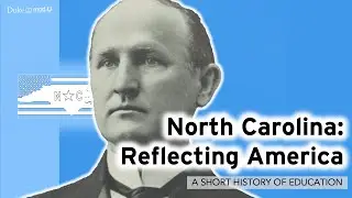 North Carolina: Reflecting America: A Short History of Education