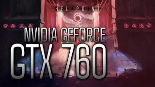 Hellpoint - Max Settings - nVidia GeForce GTX 760 2gb