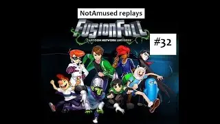 NotAmused returns to FusionFall (Retrobution) #32 - Step into the Wilds