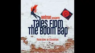 Dj Bedman presents - Tales From The Boom Bap (Remixes in Classics) - Teaser Video