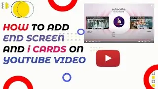 How To Add End Screen And Cards On YouTube Video | 2020 | end screen kaise lagaye