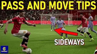 eFootball 2022 Tutorial - Pass And Move (Sideways) Tips