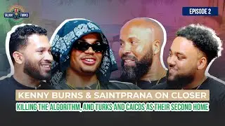 Kenny Burns & SAINTPRANA on Closer, Killing the Algorithm, and Turks and Caicos as their Second Home