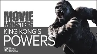 KING KONG'S Powers Explained!