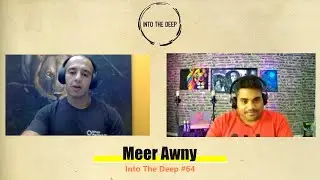 Into The Deep #64 | Meer Awny | Ethos Performance l Mercenary Entertainment
