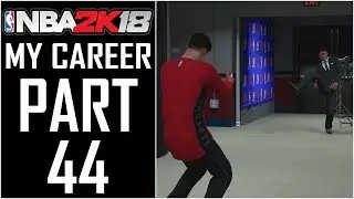 NBA 2K18 - My Career - Let's Play - Part 44 - 