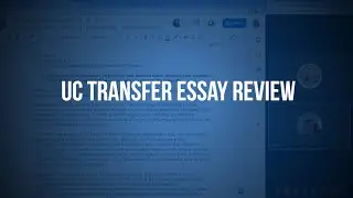 UC Transfer Essays Review (John)