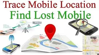 How to track a cell phone or mobile number real time location for free