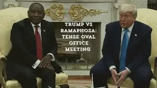 Trump vs Ramaphosa Tense Oval Office Meeting Explained