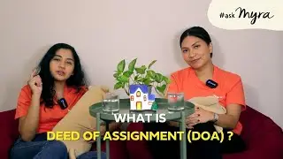 #askmyra || What is the Deed of Assignment (DOA)?