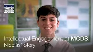 Intellectual Engagement at MCDS: Nicol&aacute;s&rsquo; Story