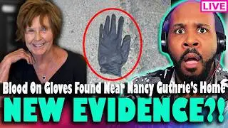 BLOOD FOUND ON GLOVES?! New Evidence Found, Nancy Guthrie Was Taken From Bed, New Search Tomorrow