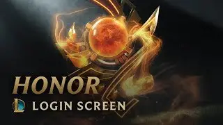 Honor | Login Screen - League of Legends