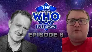 The Who Tube Show Season 1 Episode 6 - Tom Wagstaff