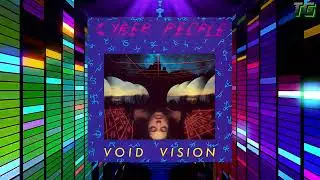 Cyber People - Void Vision