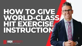 Masterclass for Personal Trainers: How To Give World-Class Exercise Instruction (with Luke Carlson)