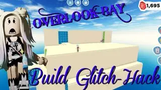 OverLook Bay House Hack/Glitch