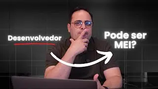DESENVOLVEDOR PODE SER MEI? | ABERTURA DE CNPJ PARA DEV