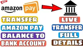Amazon pay Balance Transfer BANK ACCOUNT || Full Detail ||  LIVE Proof || HINDI