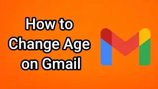 Как изменить возраст в Gmail