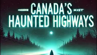 Canada&rsquo;s Haunted Highways: Ghost Sightings & Chilling Encounters! 👻🚗